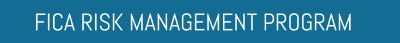 FICA RISK MANAGEMENT PROGRAM
