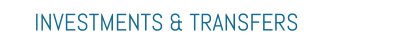 INVESTMENTS & TRANSFERS